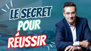 Le secret pour réussir