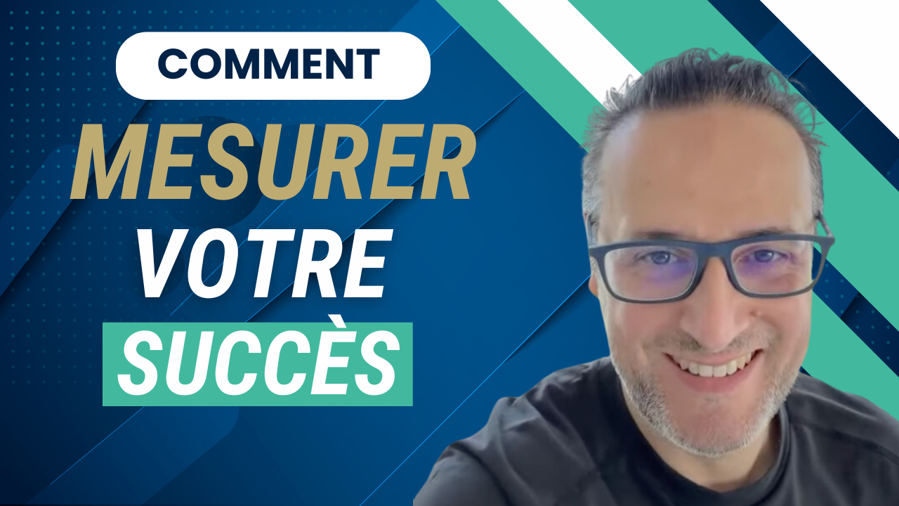 Votre succès se mesure à ce que vous pensez de vous-même